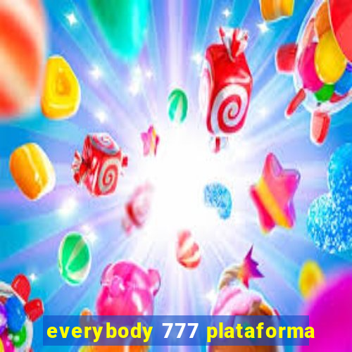 everybody 777 plataforma